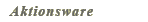 Aktionsware